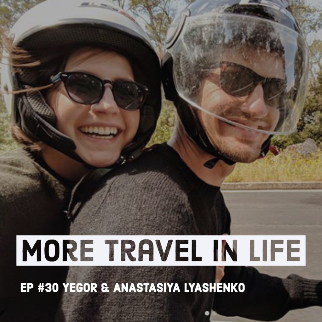 More Travel in Life Podcast_WhyYesTravel_Travel Volunteering_Lyashenko